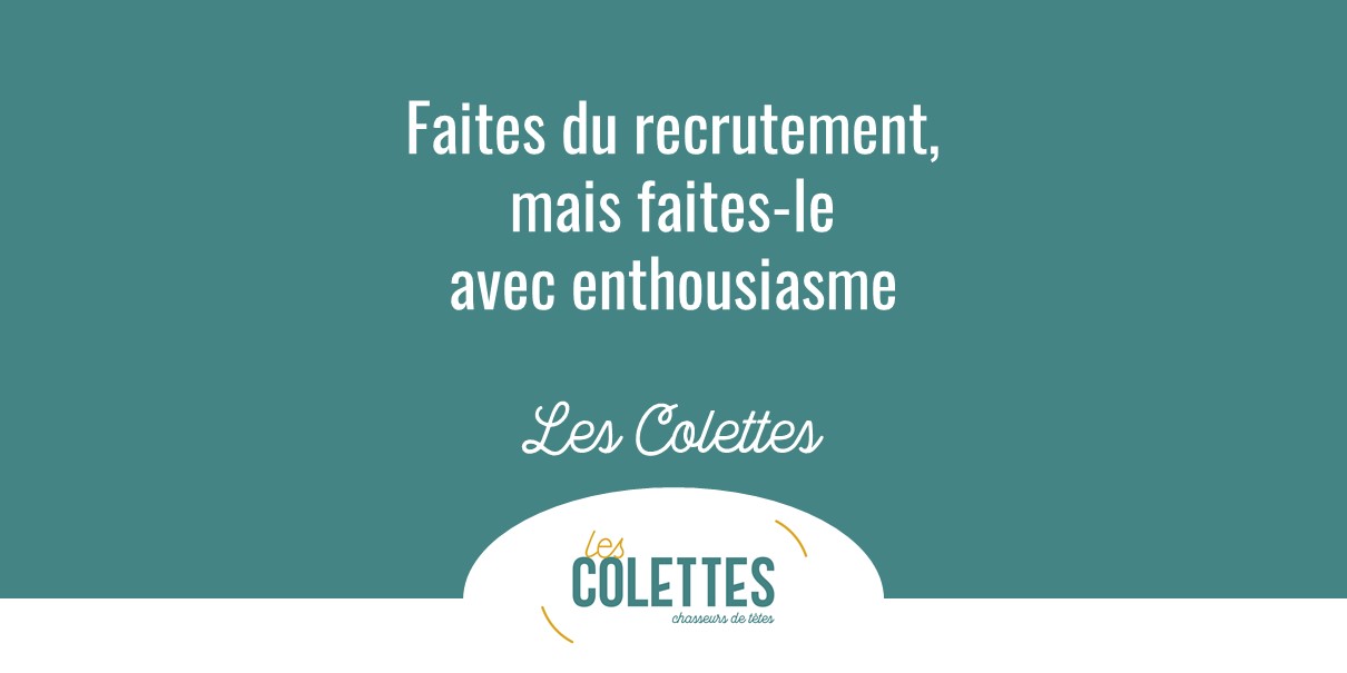 recrutement enthousiasme